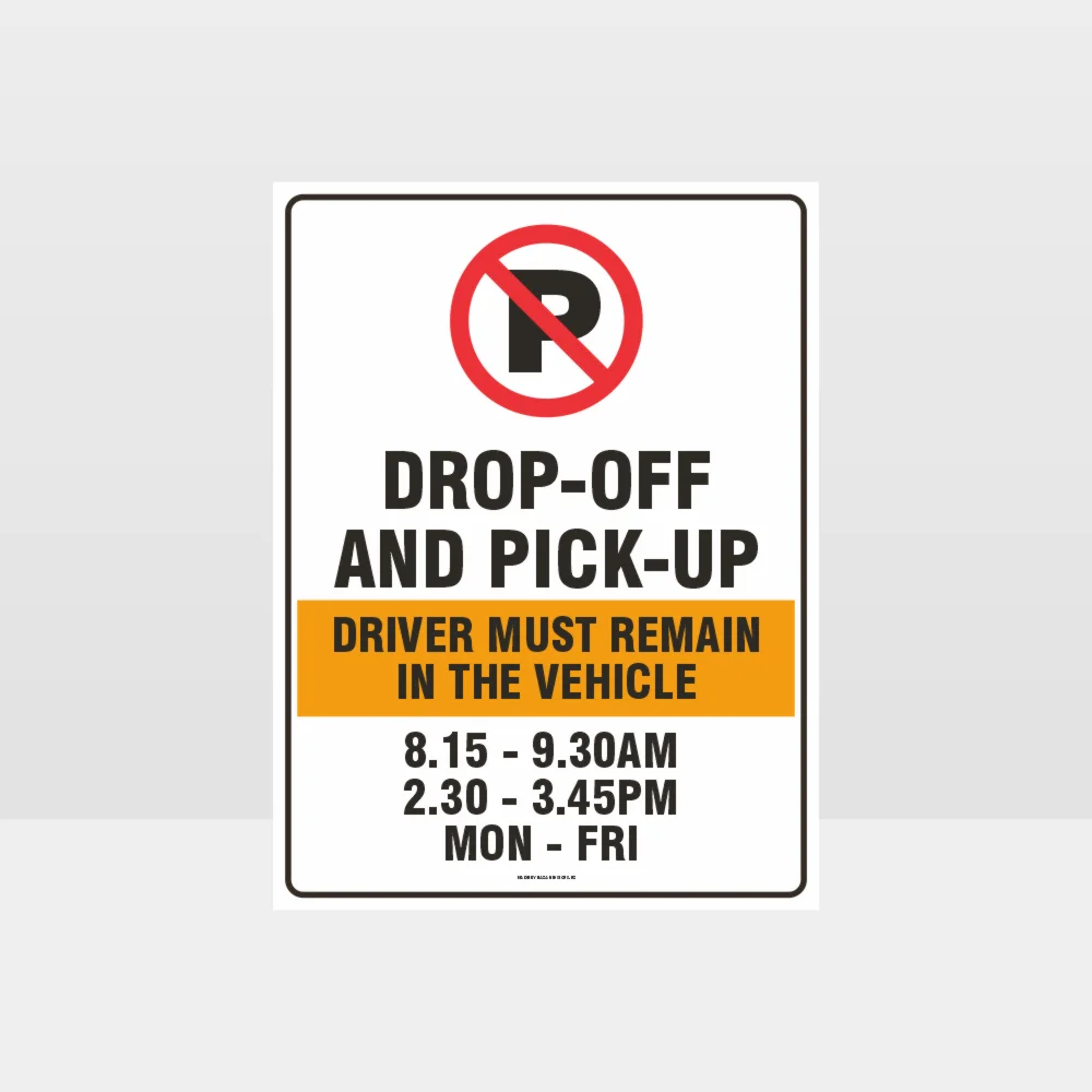 Drop Off And Pick Up Sign