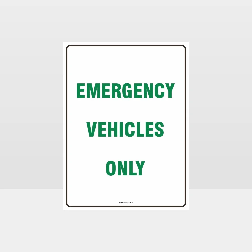 Emergency Vehicles Only Sign