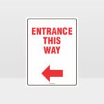 Entrance This Way Sign