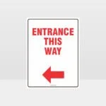 Entrance This Way Sign