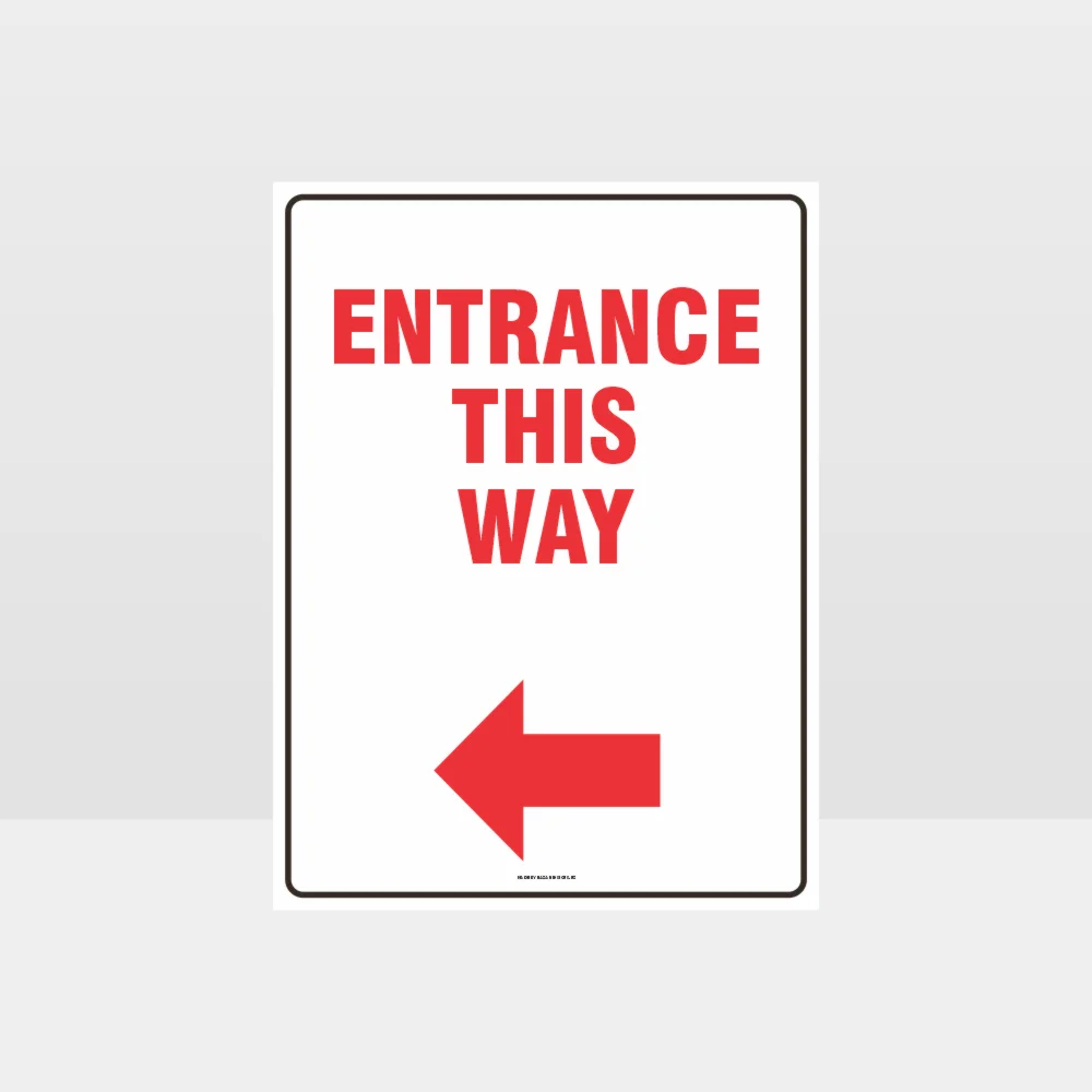 Entrance This Way Sign