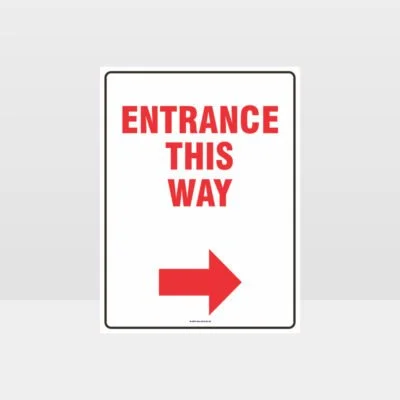 Entrance This Way Right Sign
