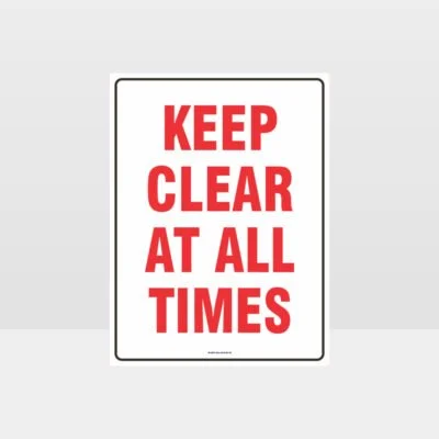 Keep Clear At All Times Sign