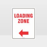 Loading Zone Left Arrow Sign