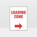 Loading Zone Right Arrow Sign