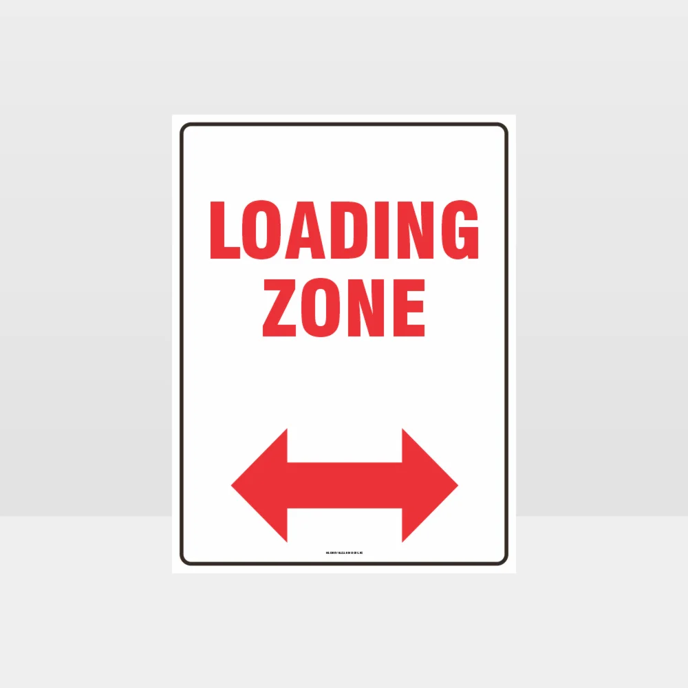 Loading Zone Left And Right Arrow Sign