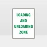Loading And Unloading Zone Sign