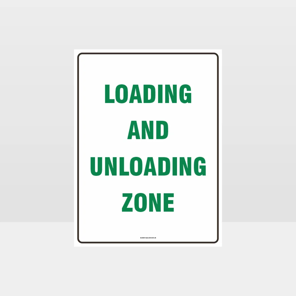 Loading And Unloading Zone Sign