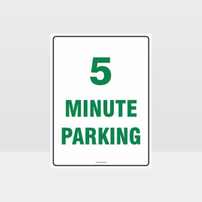 5 Minute Parking Sign