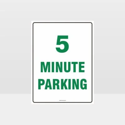 5 Minute Parking Sign