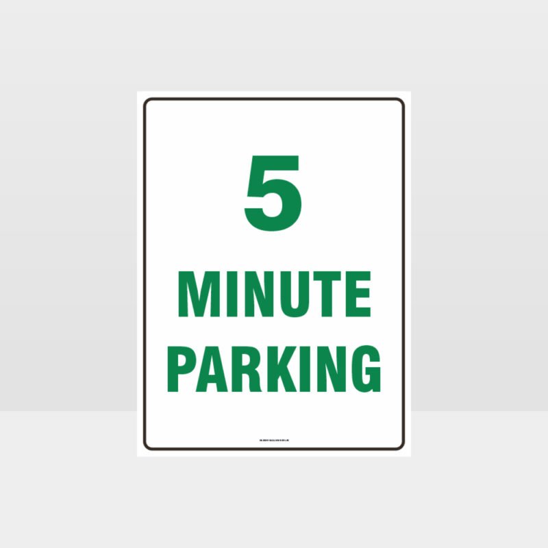 5 Minute Parking Sign