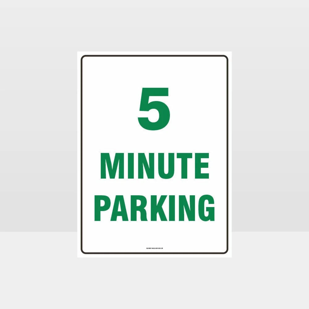 5 Minute Parking Sign