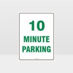 10 Minute Parking Sign