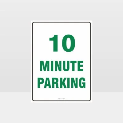 10 Minute Parking Sign