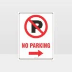 No Parking Right Arrow Sign