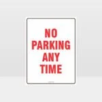 No Parking Any Time Sign