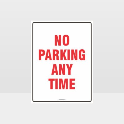 No Parking Any Time Sign
