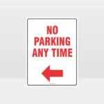 No Parking Any Time Left Arrow Sign
