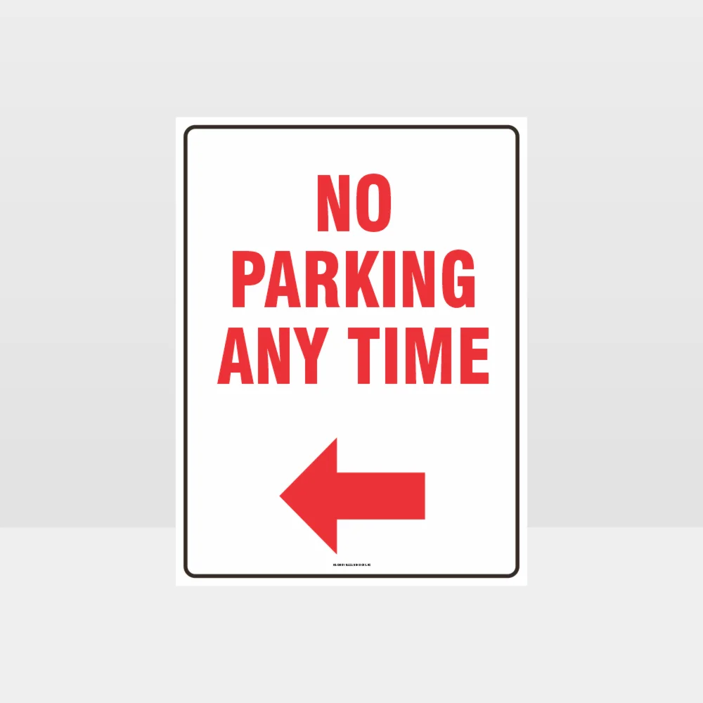 No Parking Any Time Left Arrow Sign
