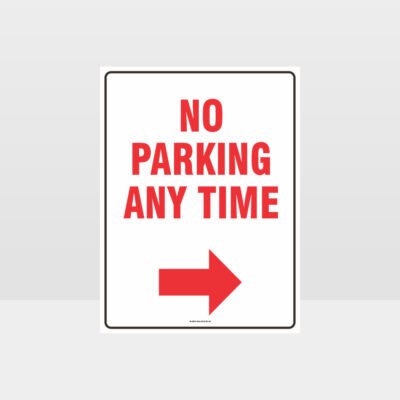 No Parking Any Time Right Arrow Sign