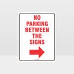 No Parking Between The Signs Right Arrow