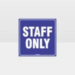 Staff Only Sign 2