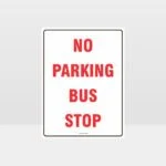 No Parking Bus Stop Sign