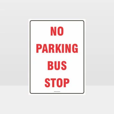 No Parking Bus Stop Sign