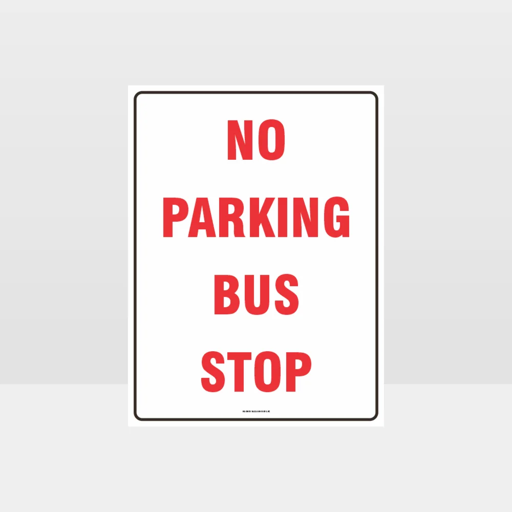 No Parking Bus Stop Sign