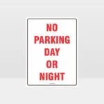 No Parking Day Or Night Sign