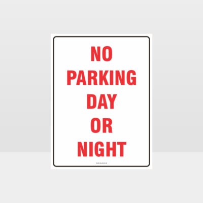 No Parking Day Or Night Sign