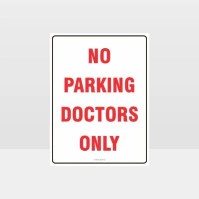 No Parking Doctors Only Sign