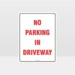 No Parking In Driveway Sign