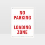 No Parking Loading Zone Sign