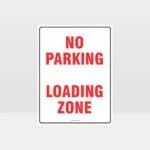 No Parking Loading Zone Sign