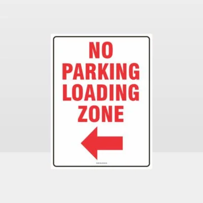 No Parking Loading Zone Left Arrow Sign