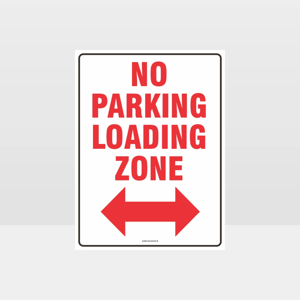 No Parking Loading Zone Left And Right Arrow Sign