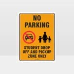 No Parking Student Drop Off Sign