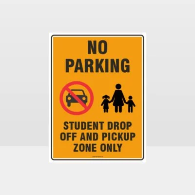 No Parking Student Drop Off Sign
