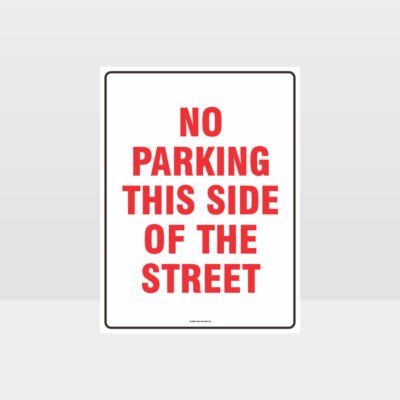 No Parking This Side Of Street Sign