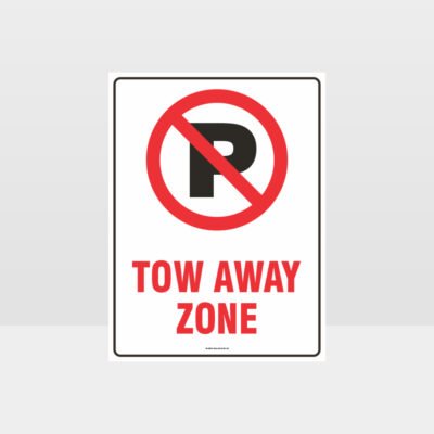 No Parking Tow Away Zone Sign