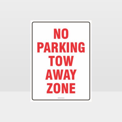 No Parking Tow Away Zone 01 Sign