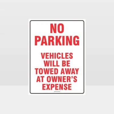 No Parking Vehicles Will Be Towed Sign