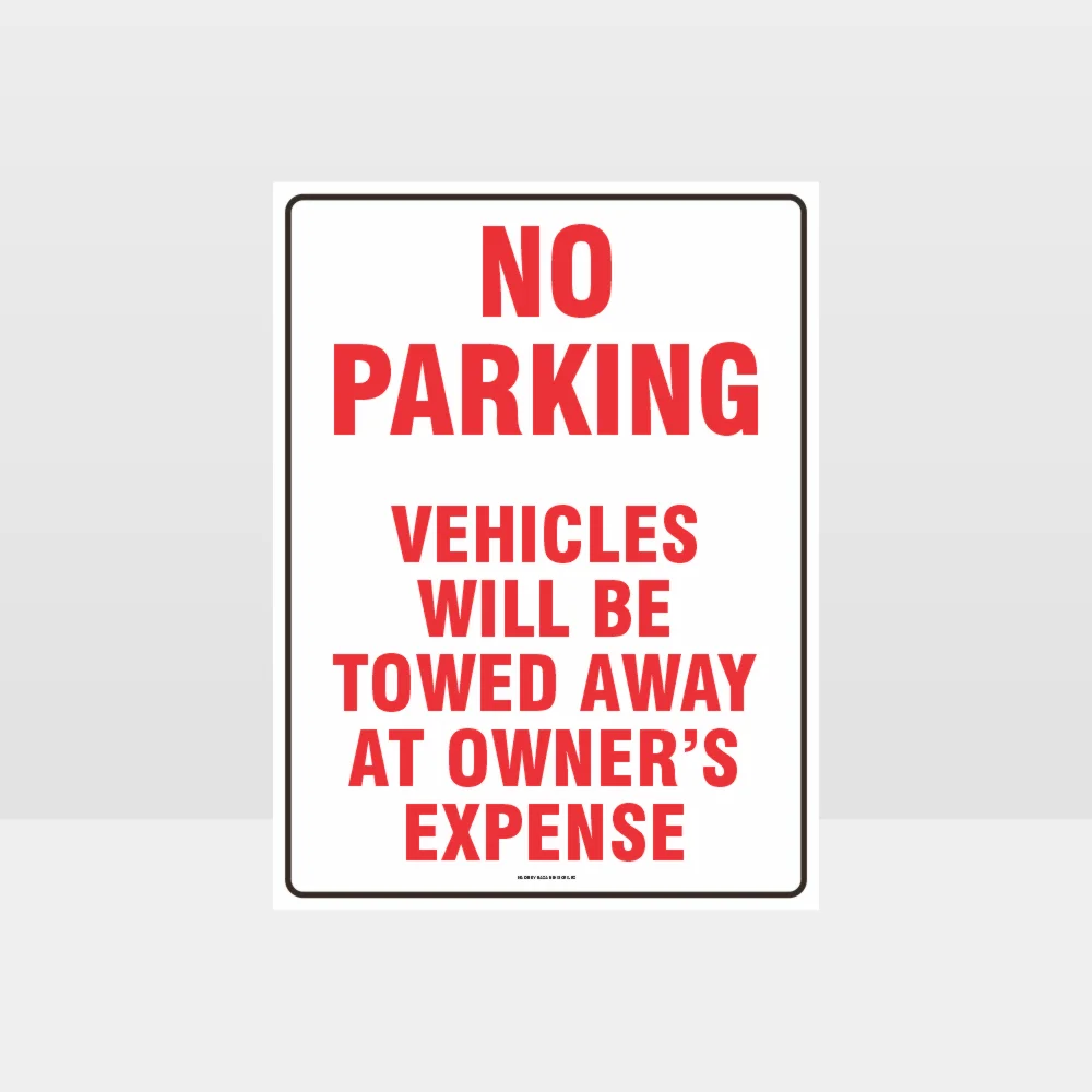 No Parking Vehicles Will Be Towed Sign