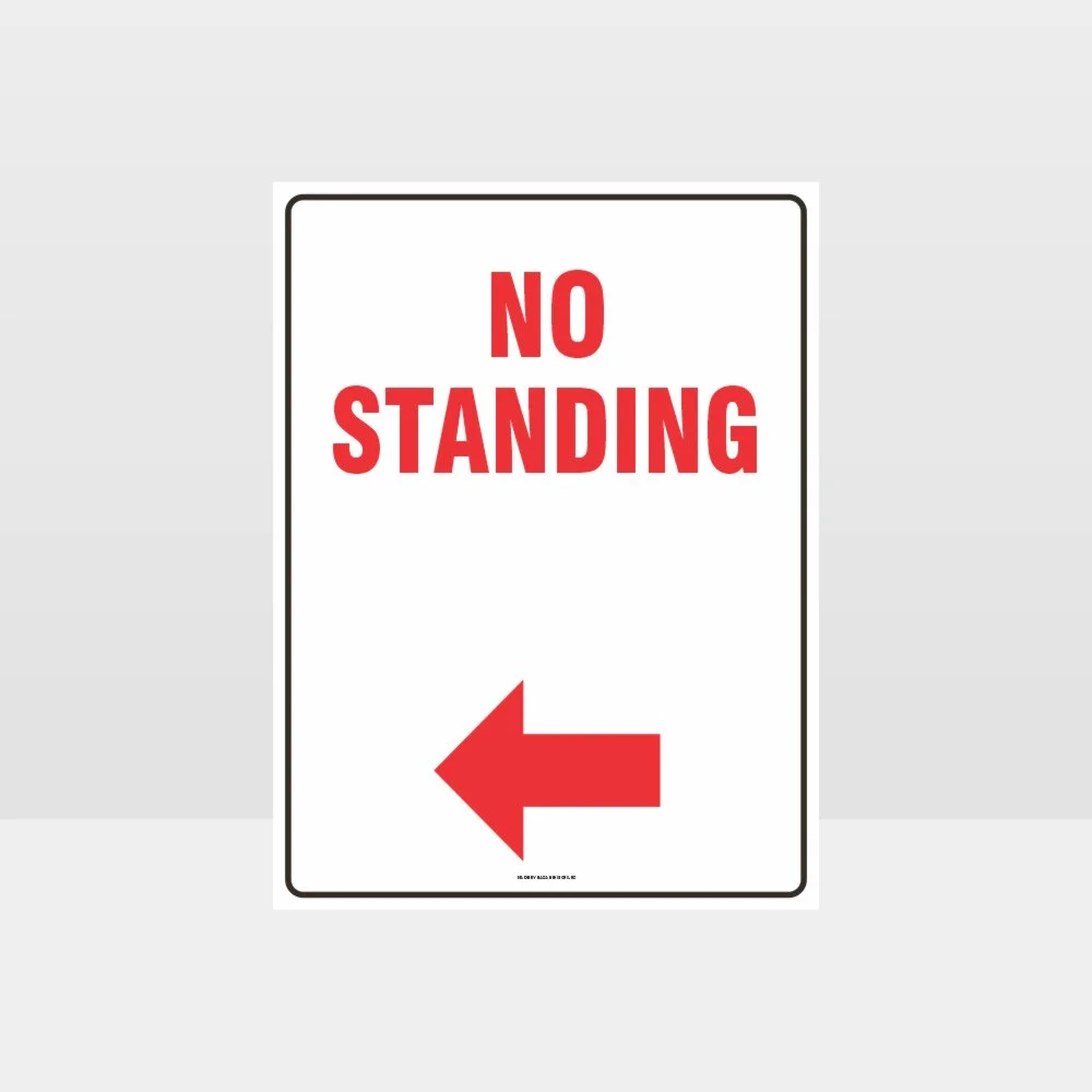 No Standing Left Arrow Sign