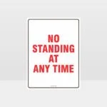 No Standing At Any Time Sign