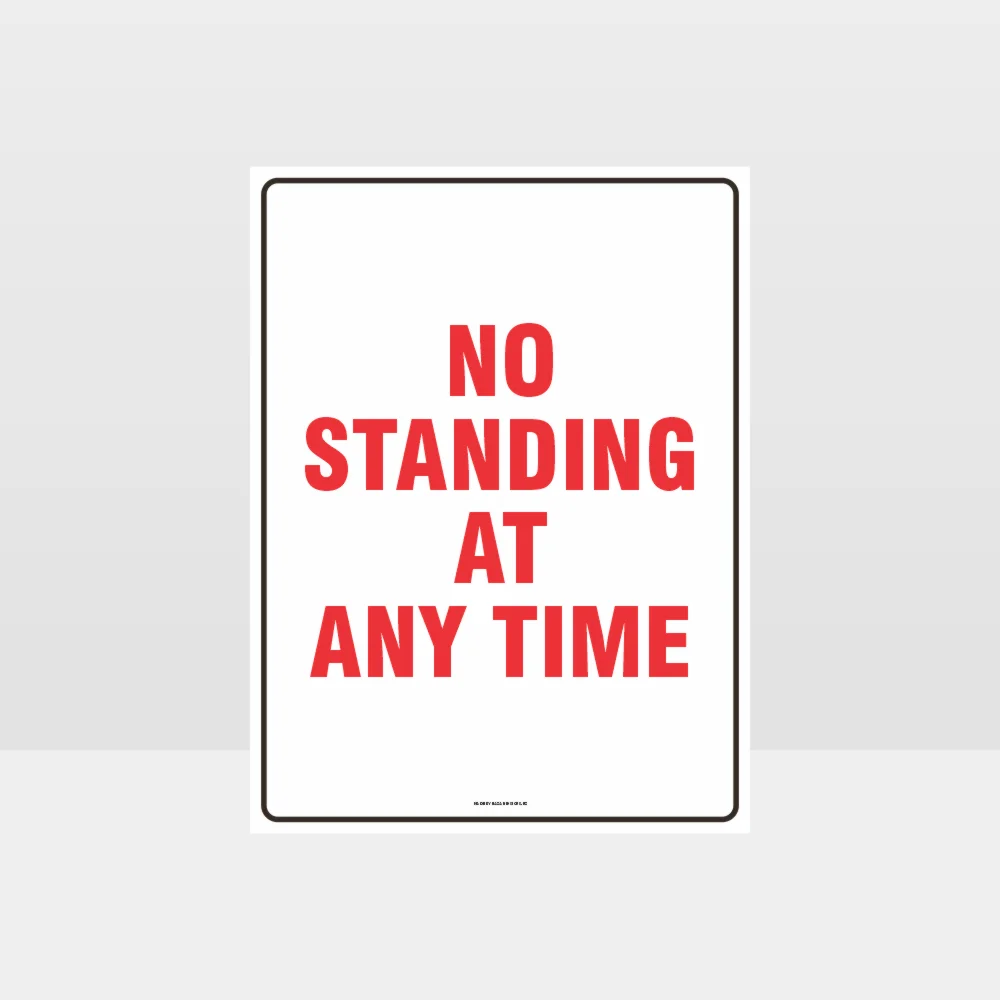 No Standing At Any Time Sign