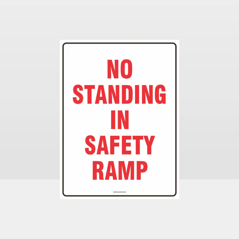 No Standing In Safety Ramp Sign