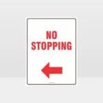 No Stopping Left Arrow Sign