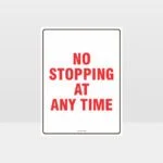 No Stopping At Any Time Sign